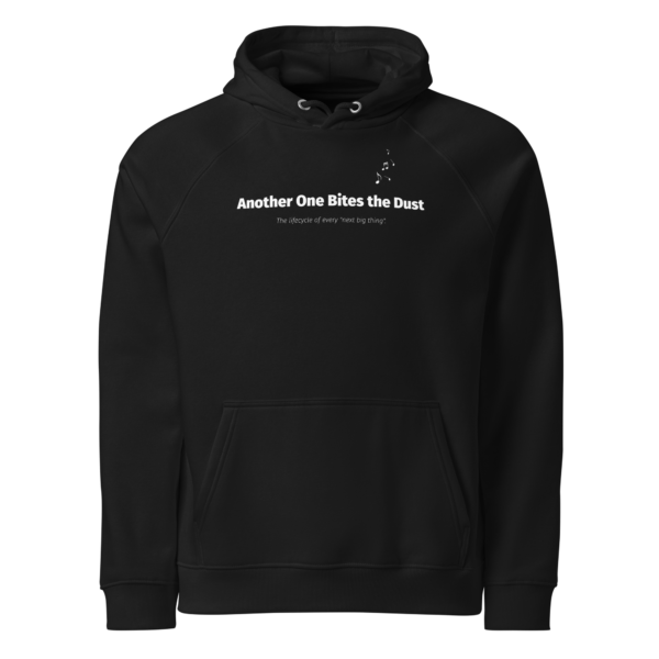 Bold minimal typography of Another One Bites the Dust with the punchline on a premium unisex eco raglan hoodie.